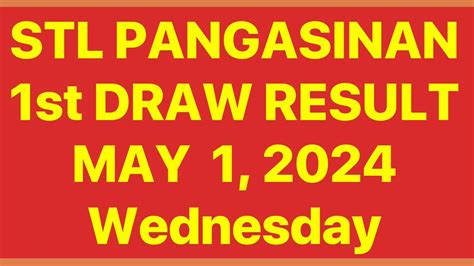 stl pangasinan result today 1st draw|STL Result Today .
